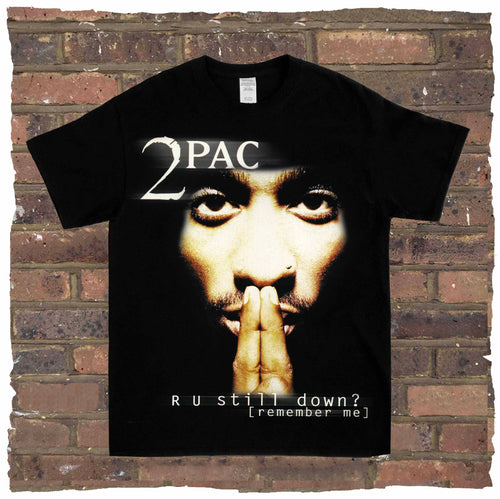 2Pac Are You Still Down Tee